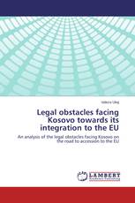 Legal obstacles facing Kosovo towards its integration to the EU