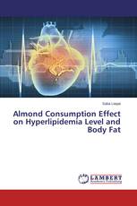 Almond Consumption Effect on Hyperlipidemia Level and Body Fat