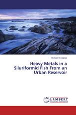 Heavy Metals in a Siluriformid Fish From an Urban Reservoir
