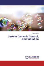 System Dynamic Control, and Vibration