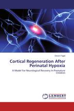 Cortical Regeneration After Perinatal Hypoxia