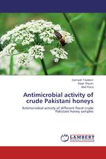 Antimicrobial activity of crude Pakistani honeys