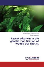 Recent advances in the genetic modification of woody tree species