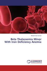 Beta Thalassemia Minor With Iron Deficiency Anemia