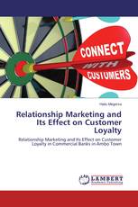 Relationship Marketing and Its Effect on Customer Loyalty
