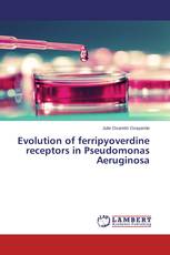 Evolution of ferripyoverdine receptors in Pseudomonas Aeruginosa