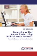Biometrics for User Authentication Using Artificial Neural Networks