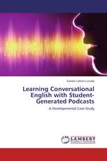 Learning Conversational English with Student-Generated Podcasts