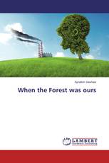 When the Forest was ours