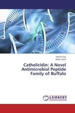 Cathelicidin: A Novel  Antimicrobial Peptide Family of Buffalo