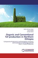 Organic and Conventional Tef production in Northern Ethiopia