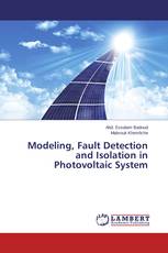 Modeling, Fault Detection and Isolation in Photovoltaic System