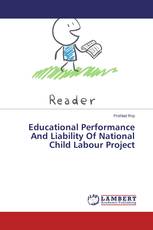 Educational Performance And Liability Of National Child Labour Project