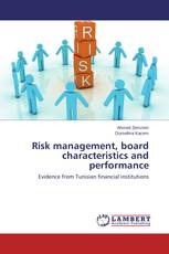 Risk management, board characteristics and performance
