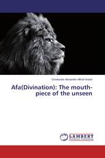 Afa(Divination): The mouth-piece of the unseen