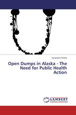 Open Dumps in Alaska - The Need for Public Health Action