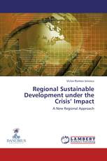 Regional Sustainable Development under the Crisis’ Impact