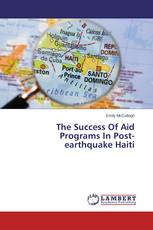 The Success Of Aid Programs In Post-earthquake Haiti
