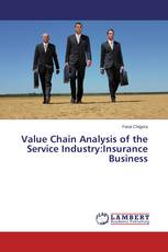 Value Chain Analysis of the Service Industry:Insurance Business