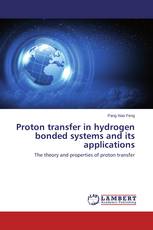 Proton transfer in hydrogen bonded systems and its applications