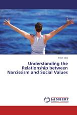 Understanding the Relationship between Narcissism and Social Values