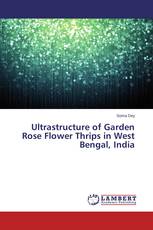 Ultrastructure of Garden Rose Flower Thrips in West Bengal, India