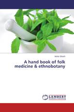 A hand book of folk medicine & ethnobotany