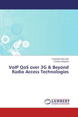 VoIP QoS over 3G & Beyond Radio Access Technologies