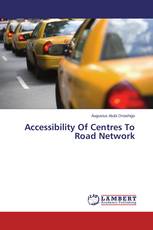 Accessibility Of Centres To Road Network