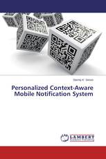 Personalized Context-Aware Mobile Notification System