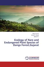 Ecology of Rare and Endangered Plant Species of Dangs Forest,Gujarat