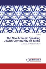 The Neo-Aramaic Speaking Jewish Community of Zakho