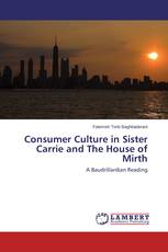 Consumer Culture in Sister Carrie and The House of Mirth