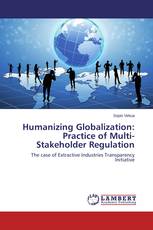 Humanizing Globalization: Practice of Multi-Stakeholder Regulation