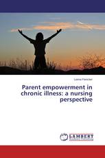 Parent empowerment in chronic illness: a nursing perspective