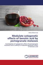 Modulate cytogenetic effects of benzoic acid by pomegranate molasses