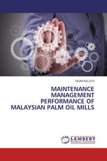 Maintenance Management Performance of Malaysian Palm Oil Mills