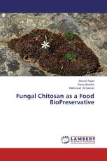 Fungal Chitosan as a Food BioPreservative