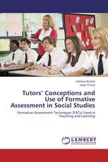 Tutors’ Conceptions and Use of Formative Assessment in Social Studies