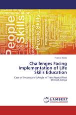 Challenges Facing Implementation of Life Skills Education