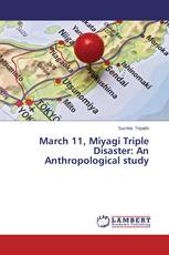 March 11, Miyagi Triple Disaster: An Anthropological study