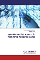 Laser-controlled effects in magnetic nanostructures