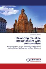Balancing mainline protestantism with conservatism