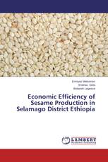 Economic Efficiency of Sesame Production in Selamago District Ethiopia
