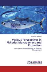 Various Perspectives in Fisheries Management and Protection