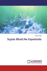 Sujata Bhatt:An Expatriate
