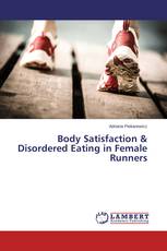 Body Satisfaction & Disordered Eating in Female Runners