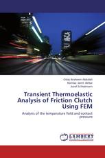 Transient Thermoelastic Analysis of Friction Clutch Using FEM