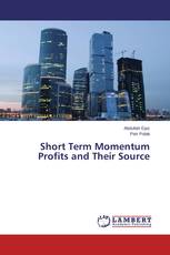 Short Term Momentum Profits and Their Source
