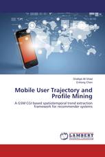 Mobile User Trajectory and Profile Mining